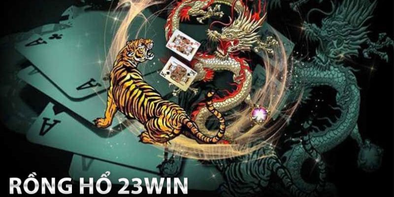 rồng hổ 23win